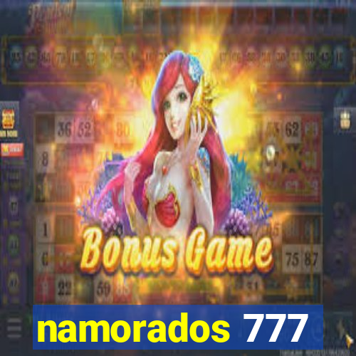 namorados 777